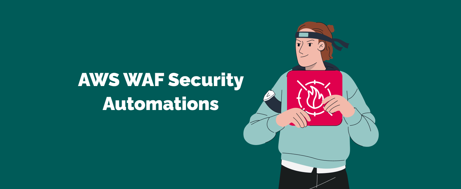 Use Case: How to Implement AWS WAF Security Automations on a Project